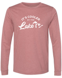 Cooler by the Lake Long Sleeve T-Shirt