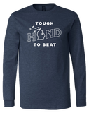 Tough Hand to Beat Long Sleeve T-Shirt