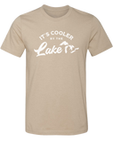 Cooler by the Lake Unisex T-Shirt